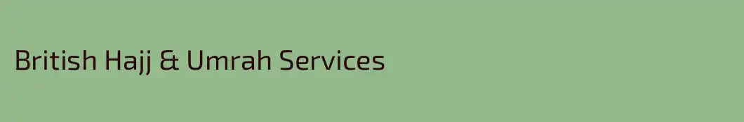 British Hajj & Umrah Services